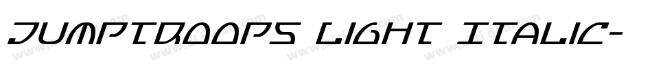 Jumptroops Light Italic字体转换